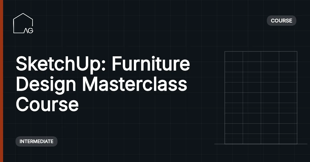 Furniture Design Masterclass with V-Ray for SketchUp