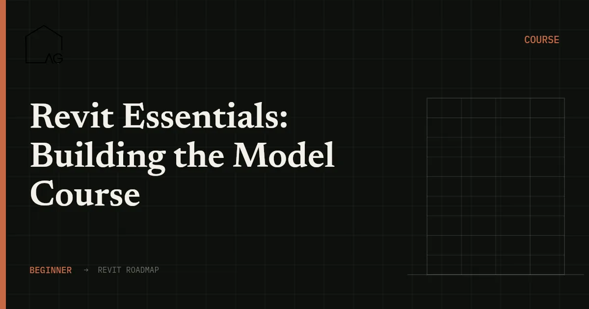 Revit Essentials: Building the Model