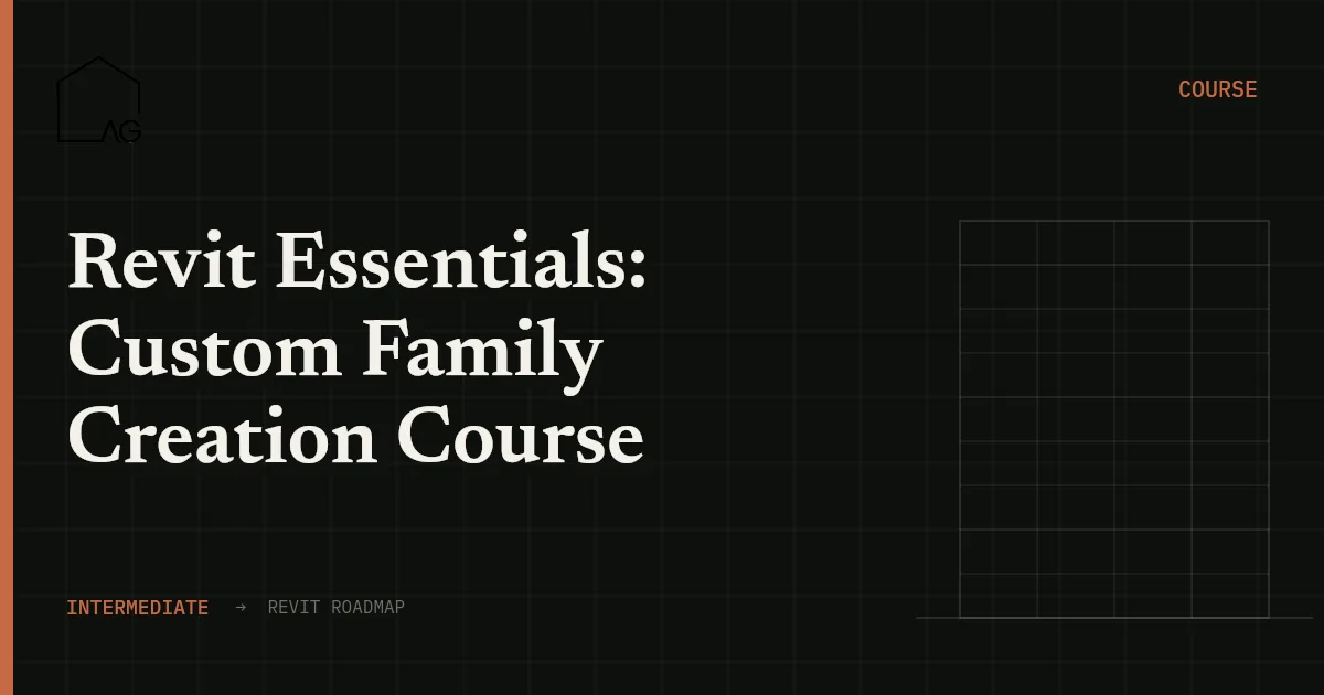 Revit Essentials: Custom Family Creation