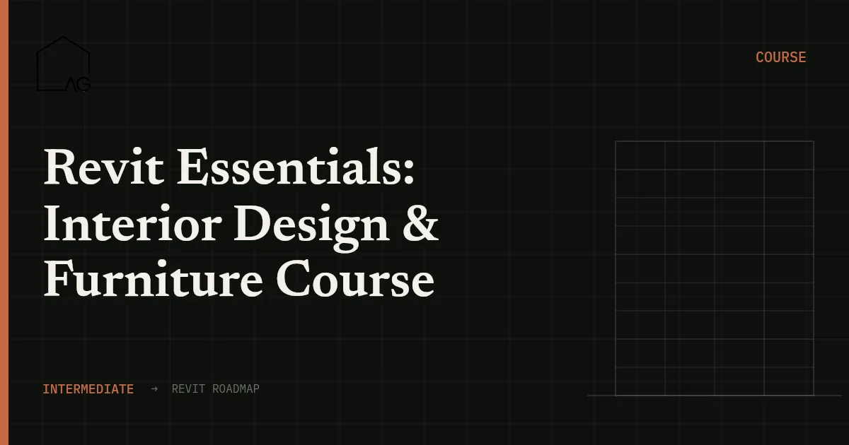 Revit Essentials: Interior Design & Furniture