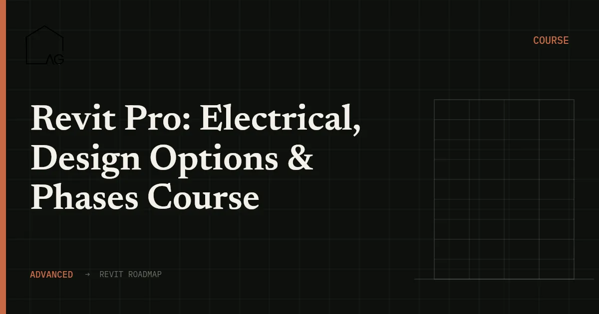 Revit Pro: Electrical, Design Options & Phases
