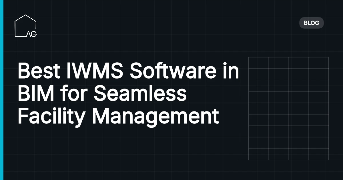 Best IWMS Software in BIM for Seamless Facility Management