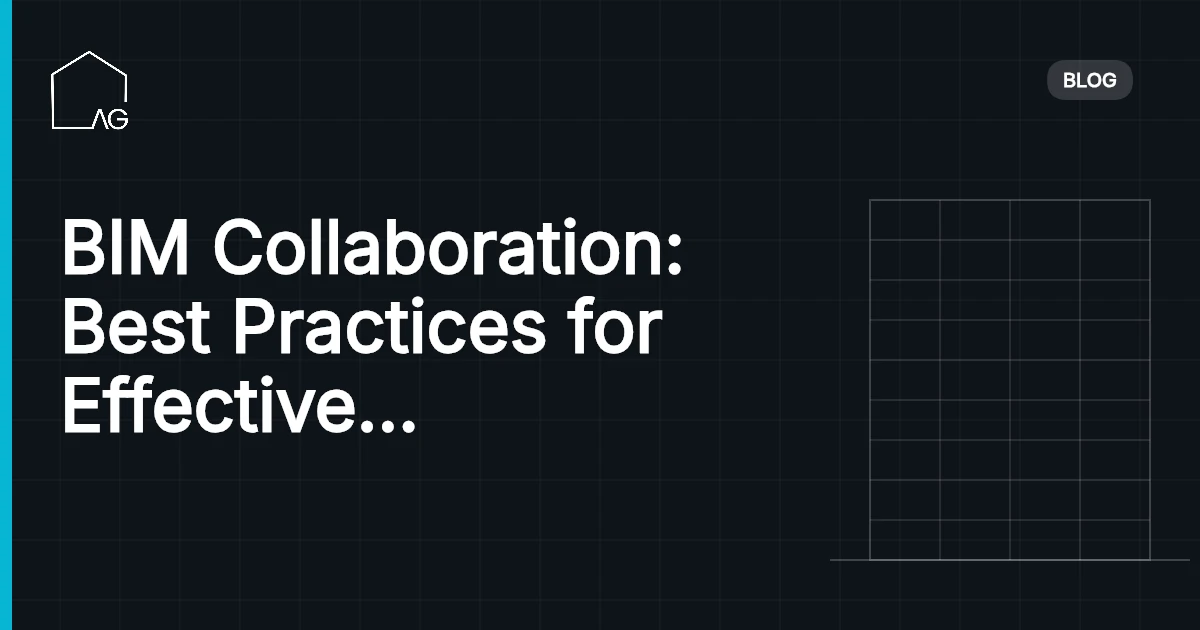 BIM Collaboration: Best Practices for Effective Stakeholder Management in 2026