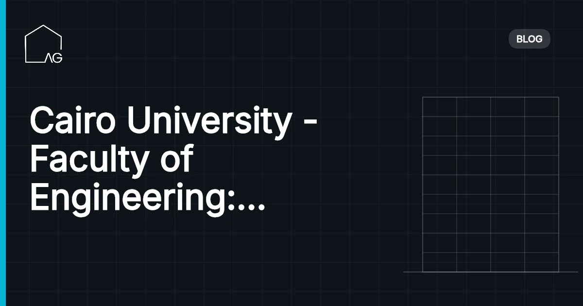 Cairo University - Faculty of Engineering: A Landmark of Architectural Brilliance in Egypt