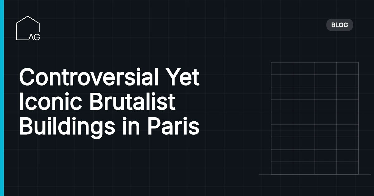 Controversial Yet Iconic Brutalist Buildings in Paris