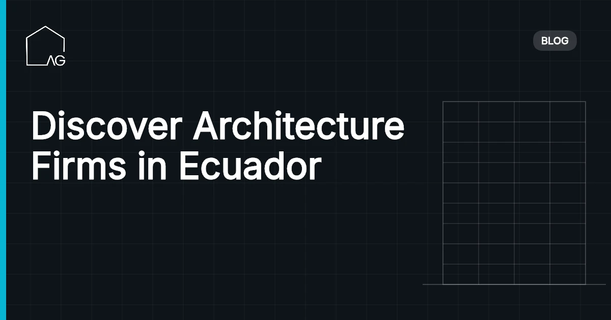 Discover Architecture Firms in Ecuador