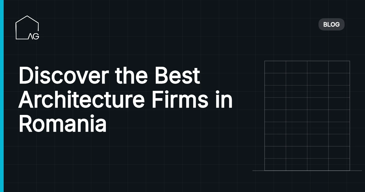 Discover the Best Architecture Firms in Romania