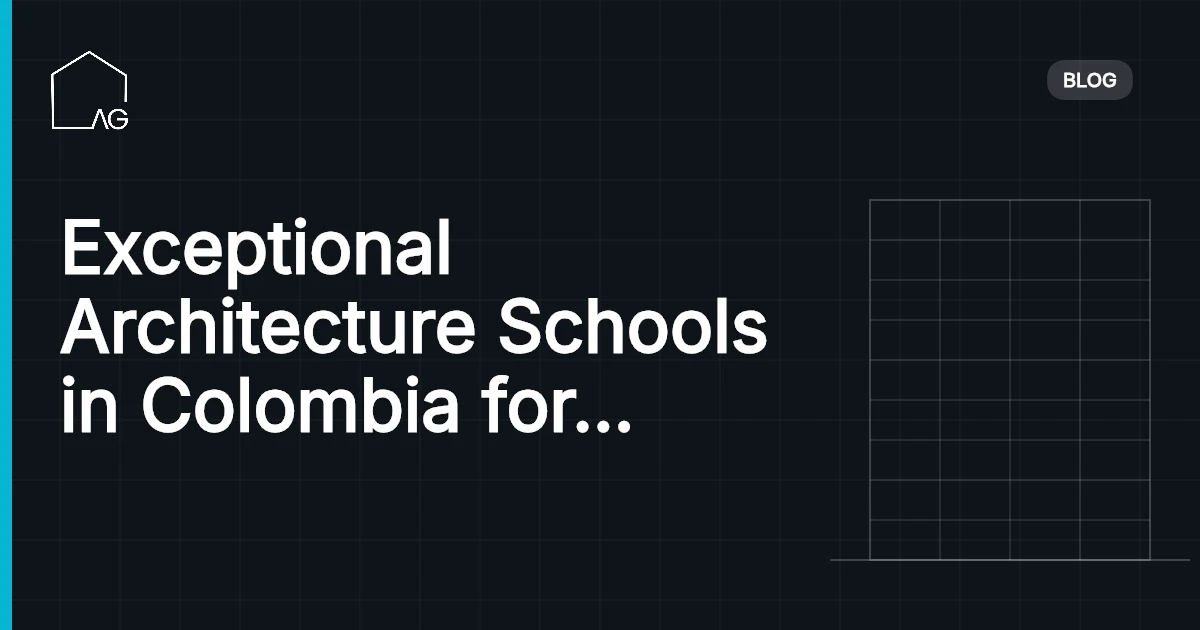 Exceptional Architecture Schools in Colombia for Future Architects