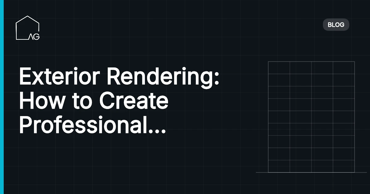 Exterior Rendering: How to Create Professional Daytime and Nighttime Architectural Visuals