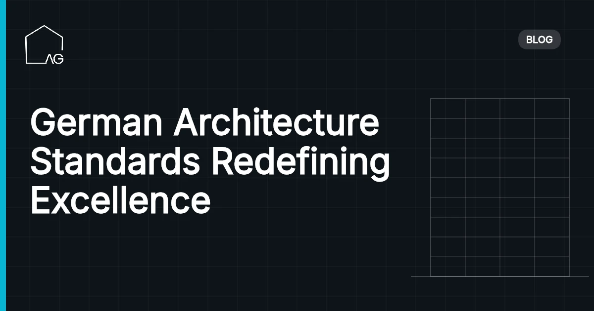 German Architecture Standards Redefining Excellence