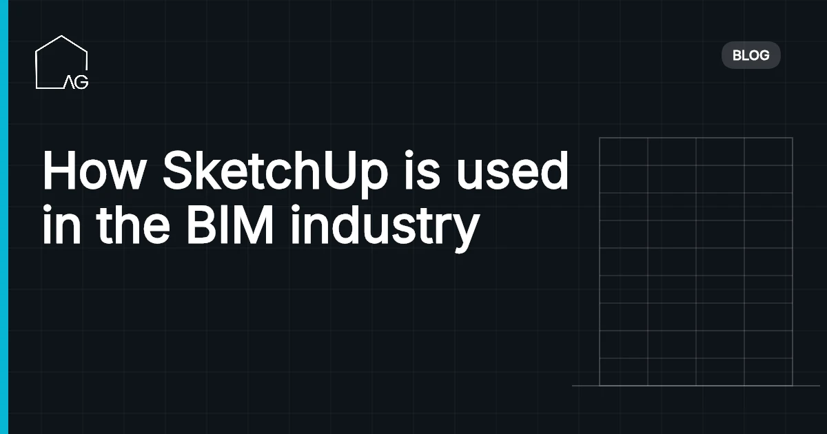 How SketchUp is used in the BIM industry