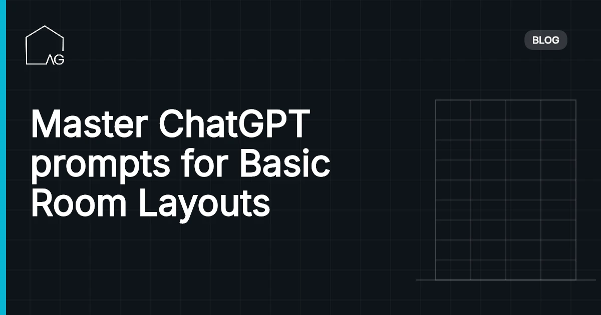 Master ChatGPT prompts for Basic Room Layouts