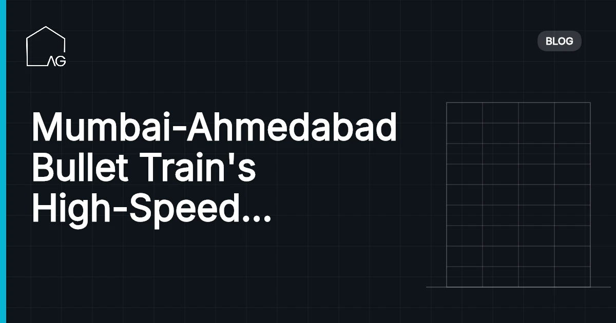 Mumbai-Ahmedabad Bullet Train's High-Speed Brilliance: Revolutionizing Travel