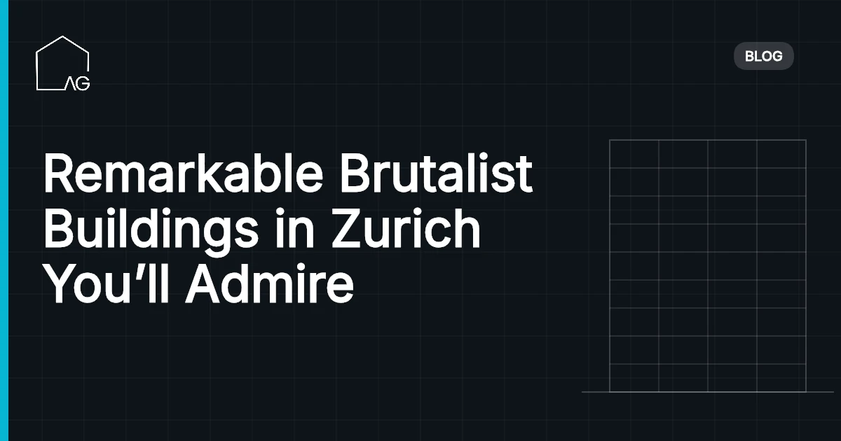 Remarkable Brutalist Buildings in Zurich You’ll Admire