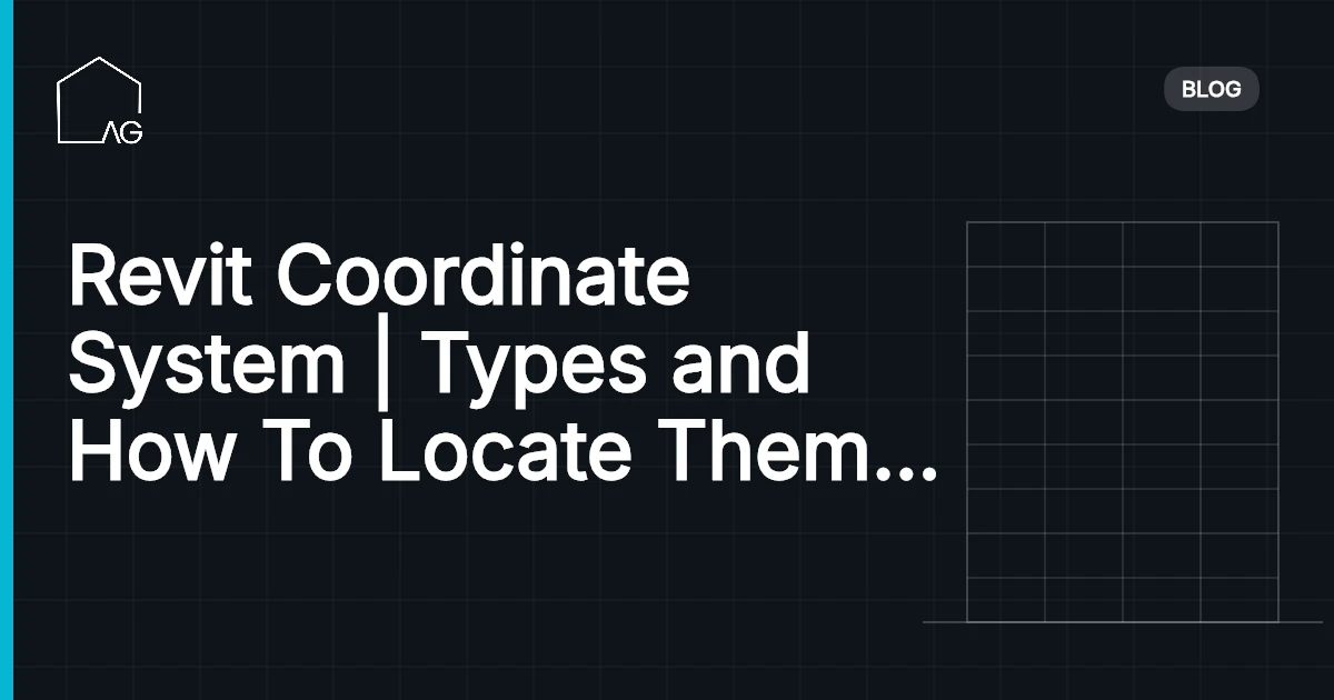 Revit Coordinate System | Types and How To Locate Them | Archgyan