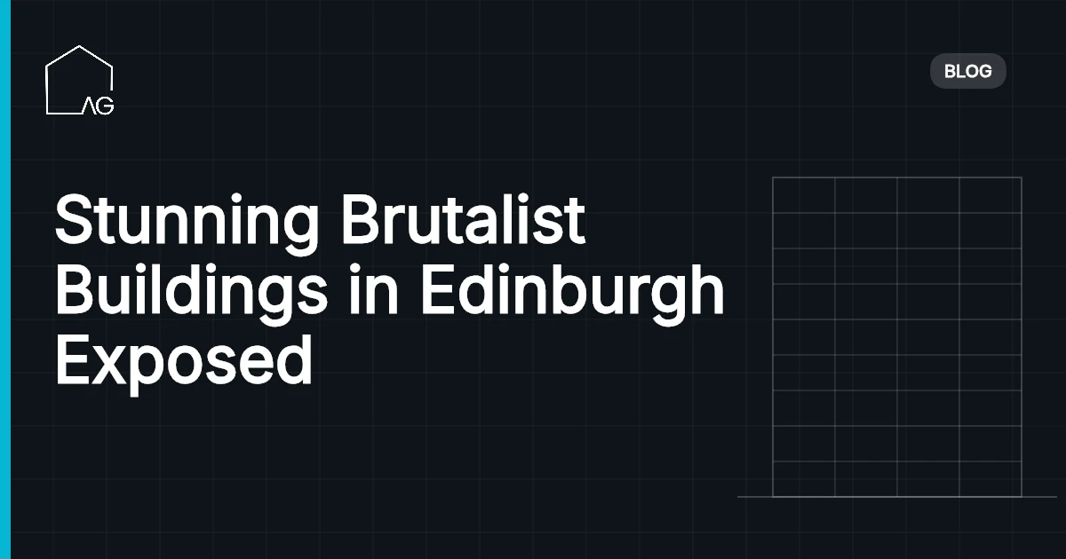 Stunning Brutalist Buildings in Edinburgh Exposed