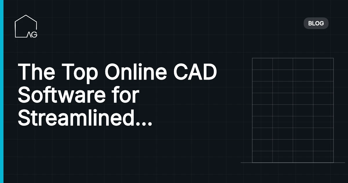 The Top Online CAD Software for Streamlined Design Work