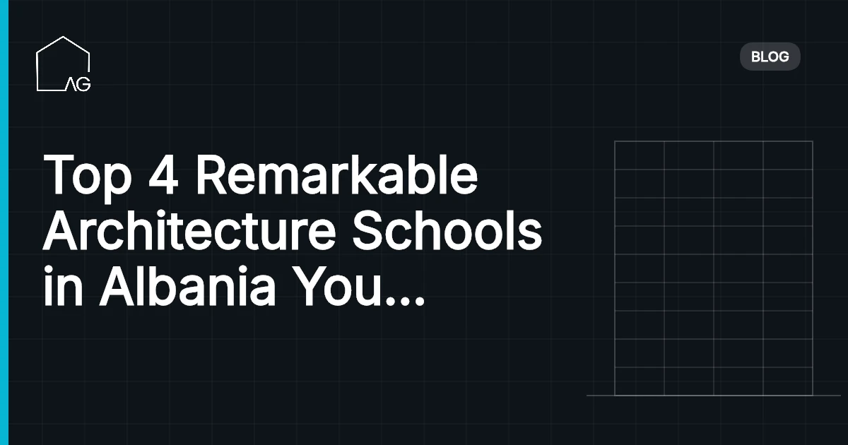 Top 4 Remarkable Architecture Schools in Albania You Can Trust