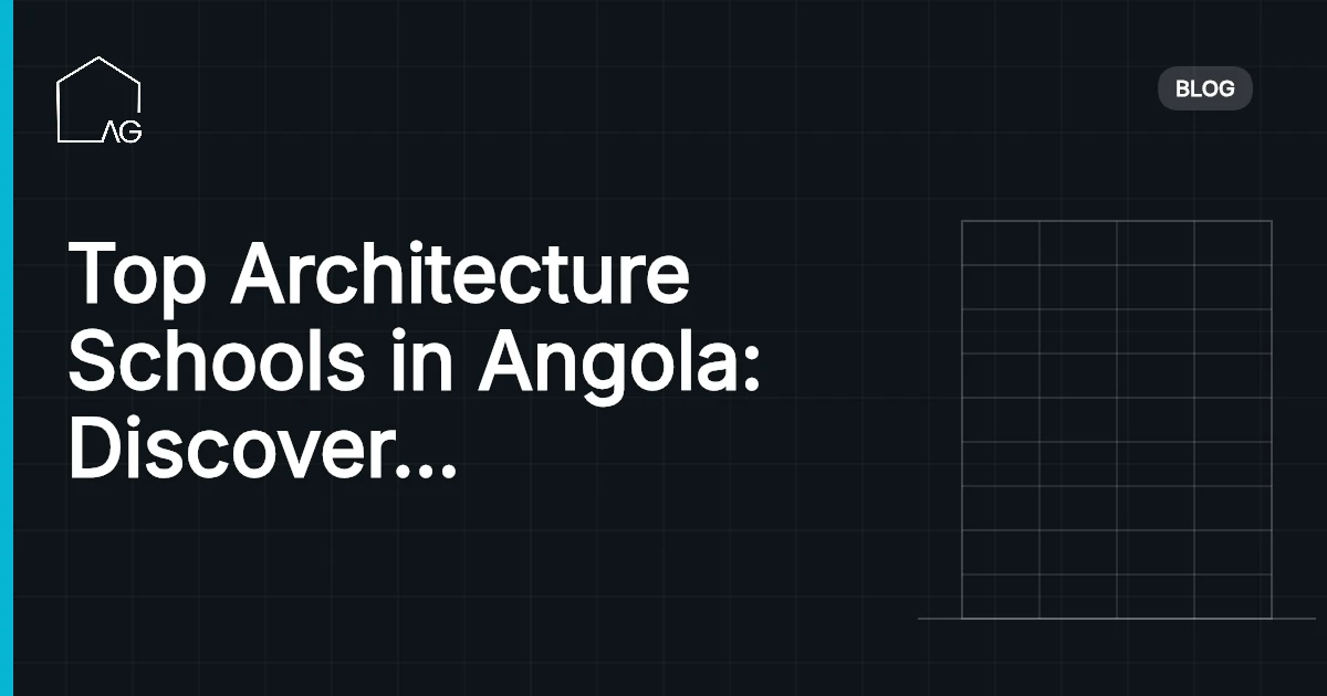 Top Architecture Schools in Angola: Discover Exceptional Programs