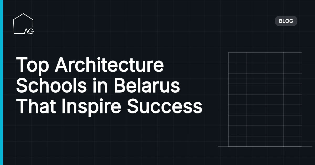 Top Architecture Schools in Belarus That Inspire Success