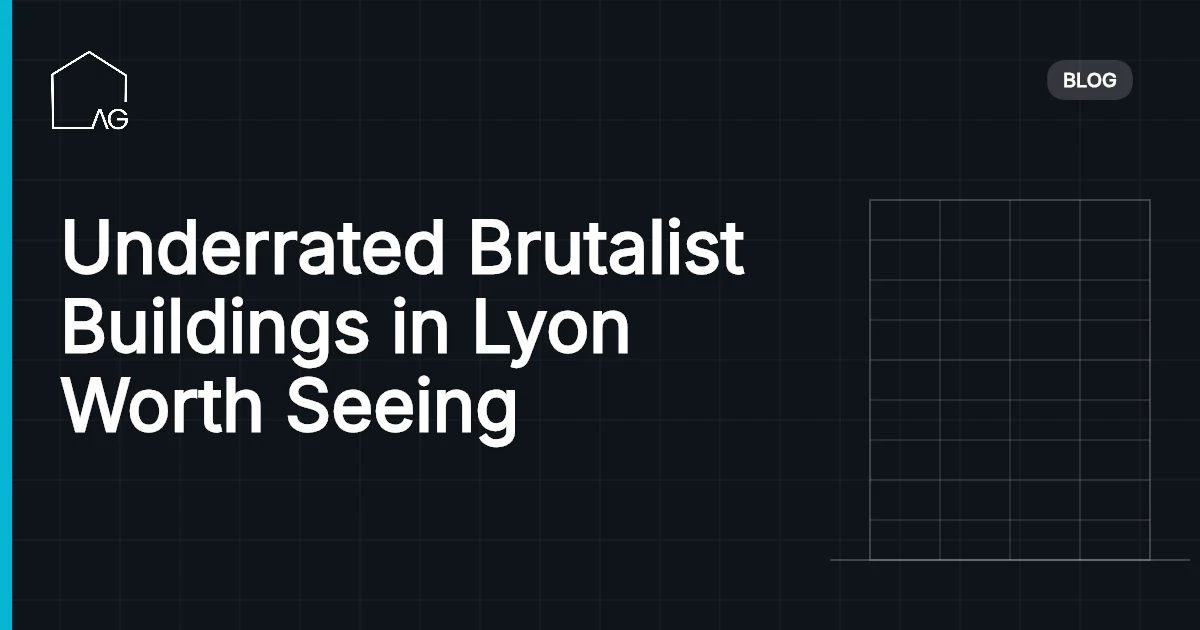Underrated Brutalist Buildings in Lyon Worth Seeing
