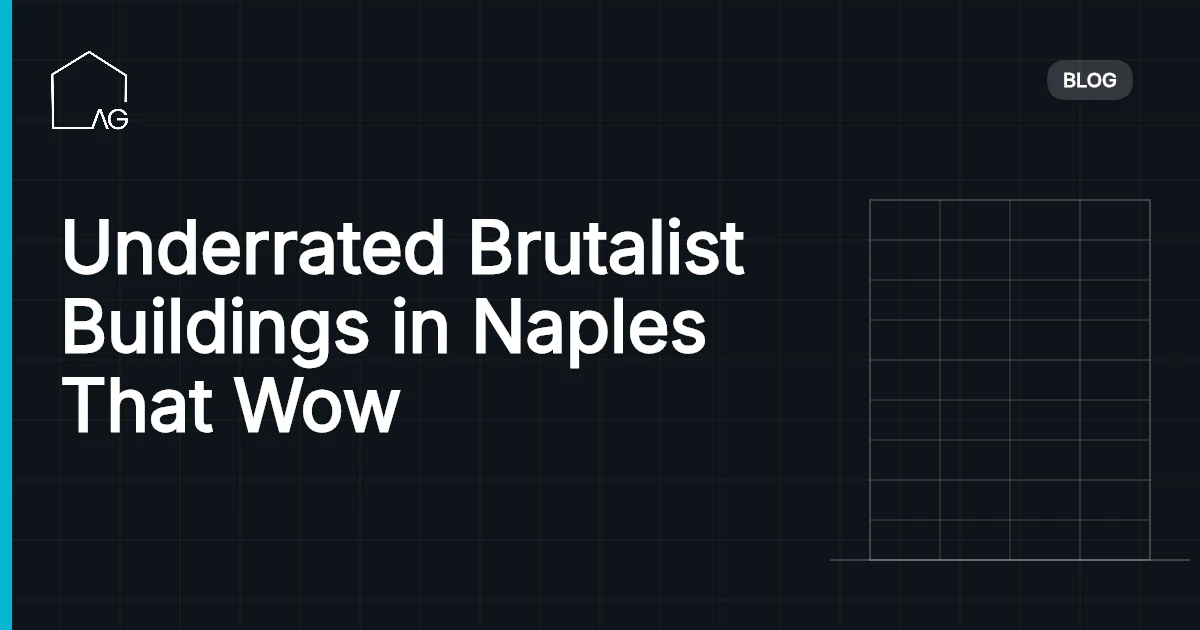 Underrated Brutalist Buildings in Naples That Wow