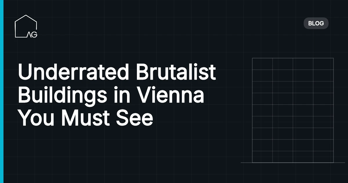Underrated Brutalist Buildings in Vienna You Must See