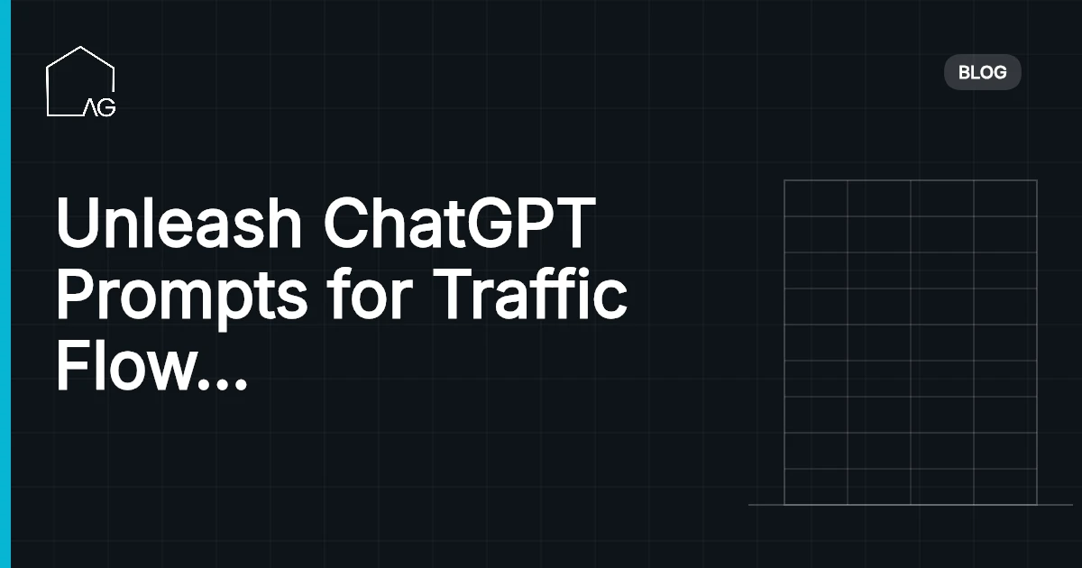 Unleash ChatGPT Prompts for Traffic Flow Optimization: Supercharge Space
